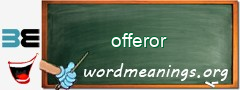 WordMeaning blackboard for offeror